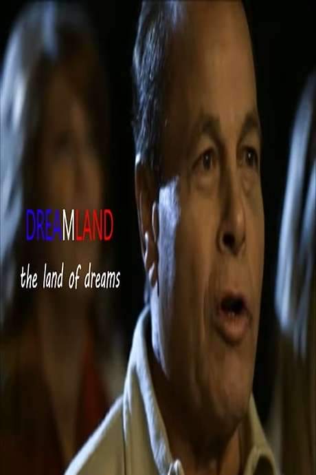 Dreamland: The Land of Dreams